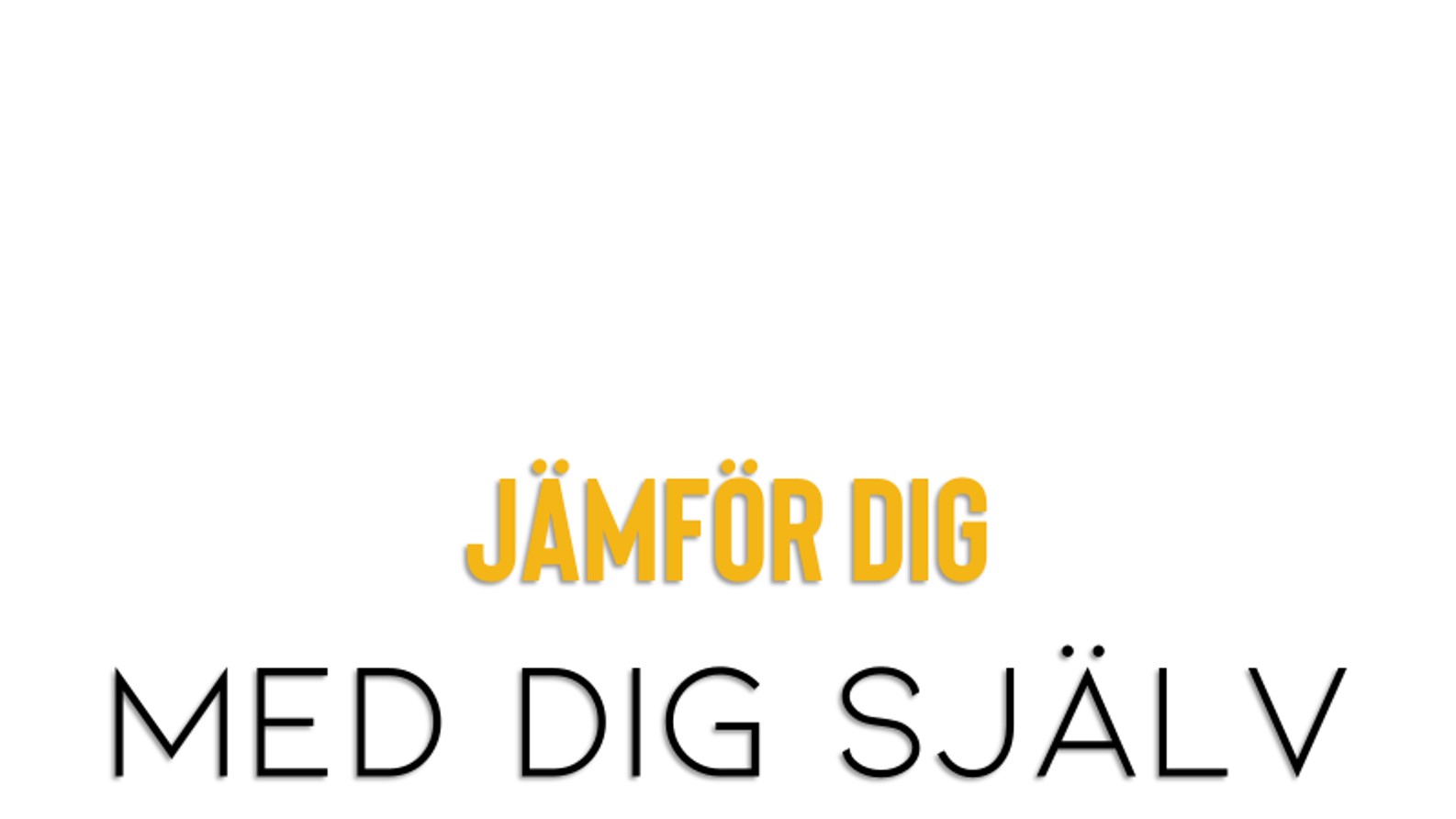 Jämför dig med dig själv