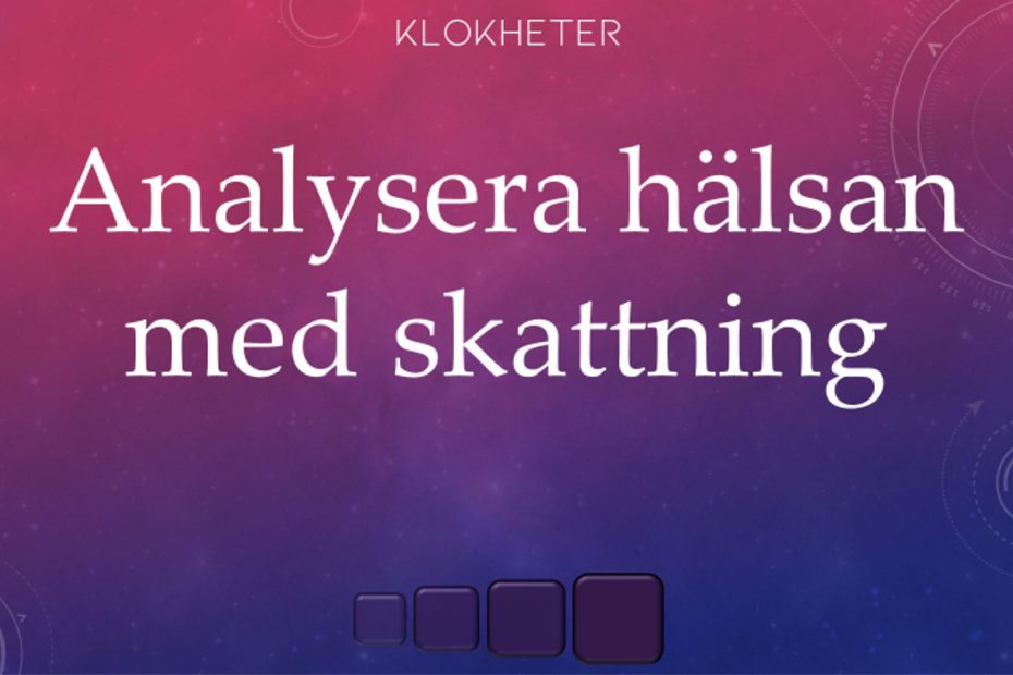 analysera halsan med skattning