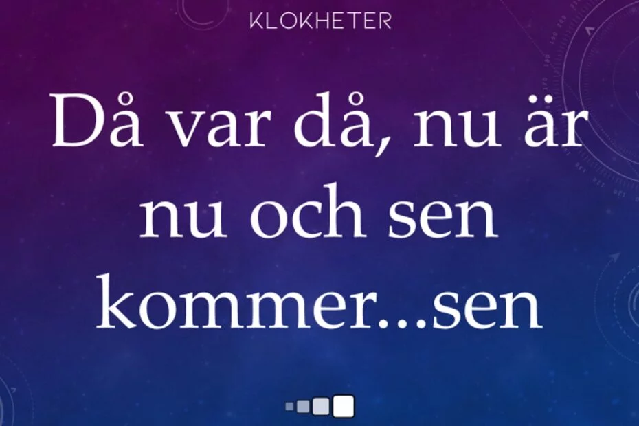 Då var då, nu är nu och sen kommer...sen