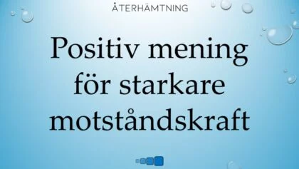 positiv mening för starkare motståndskraft