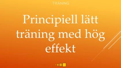 principiell lätt träning med hög effekt