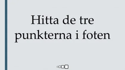 hitta de tre punkterna i foten